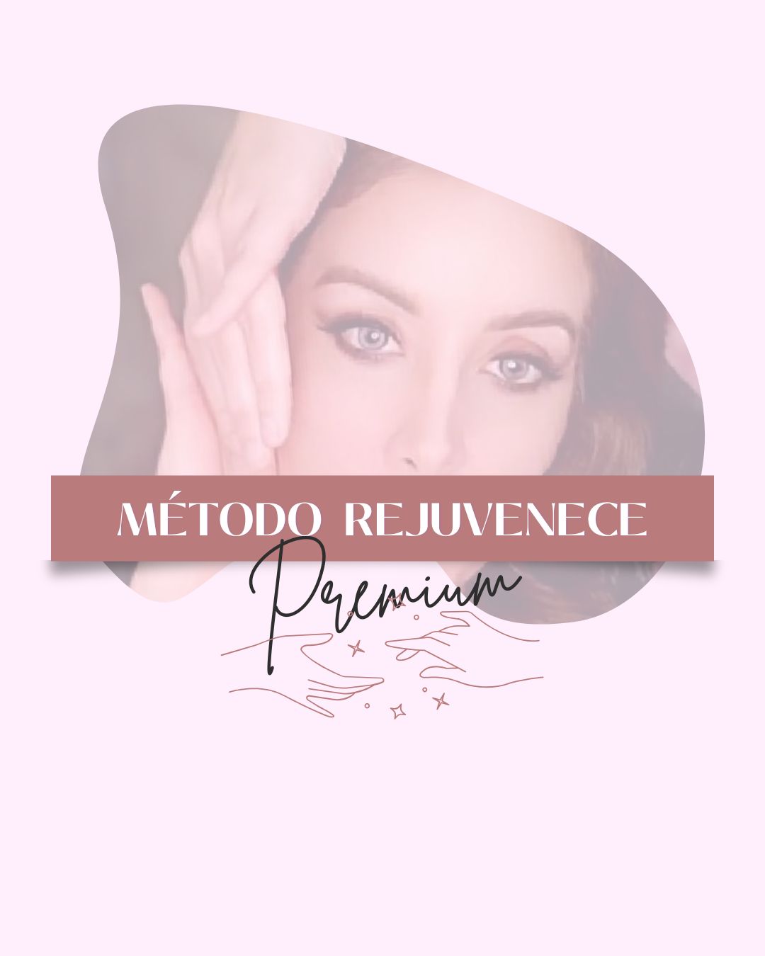 Rejuvenece con tus manos - PREMIUM